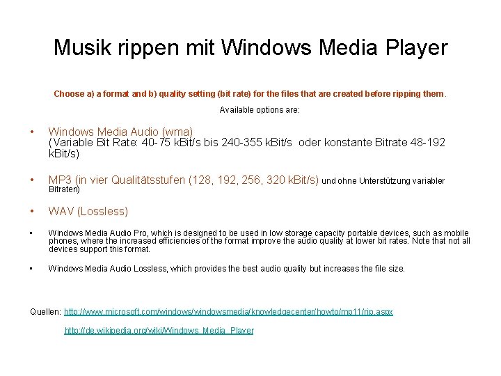 Musik rippen mit Windows Media Player Choose a) a format and b) quality setting