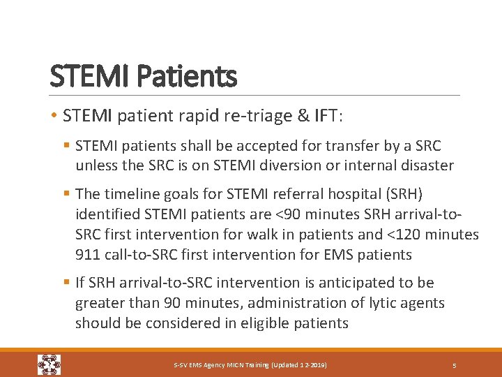 STEMI Patients • STEMI patient rapid re-triage & IFT: § STEMI patients shall be STEMI Patients • STEMI patient rapid re-triage & IFT: § STEMI patients shall be