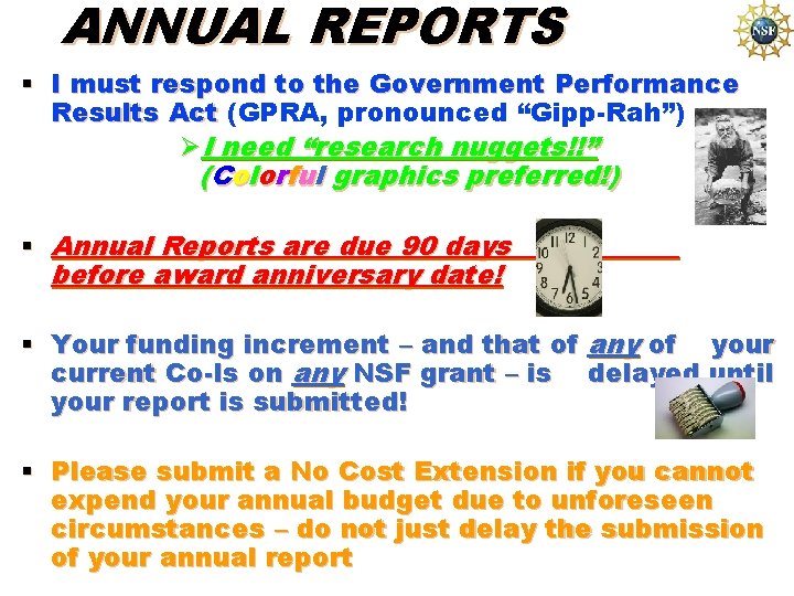 ANNUAL REPORTS § I must respond to the Government Performance Results Act (GPRA, pronounced