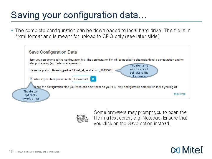 Saving your configuration data… • The complete configuration can be downloaded to local hard