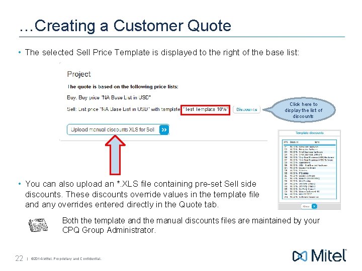 …Creating a Customer Quote • The selected Sell Price Template is displayed to the