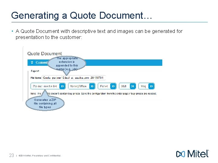 Generating a Quote Document… • A Quote Document with descriptive text and images can