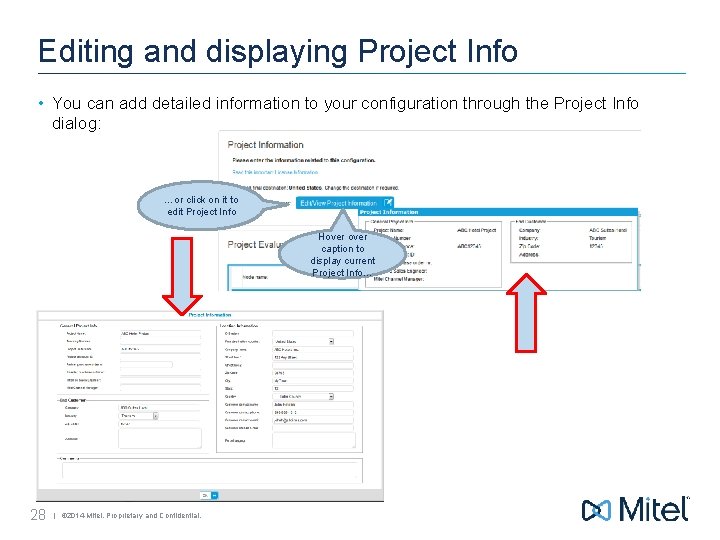 Editing and displaying Project Info • You can add detailed information to your configuration