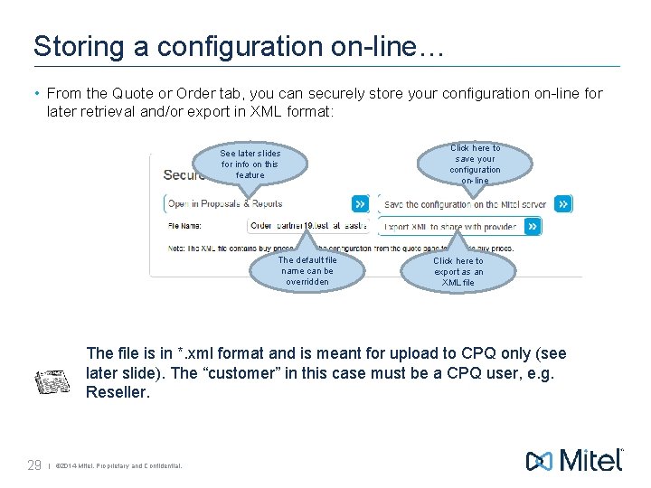 Storing a configuration on-line… • From the Quote or Order tab, you can securely