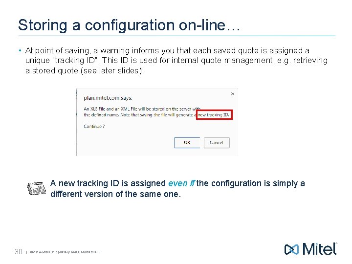 Storing a configuration on-line… • At point of saving, a warning informs you that