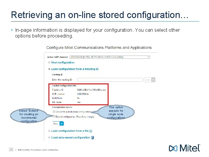 Retrieving an on-line stored configuration… • In-page information is displayed for your configuration. You