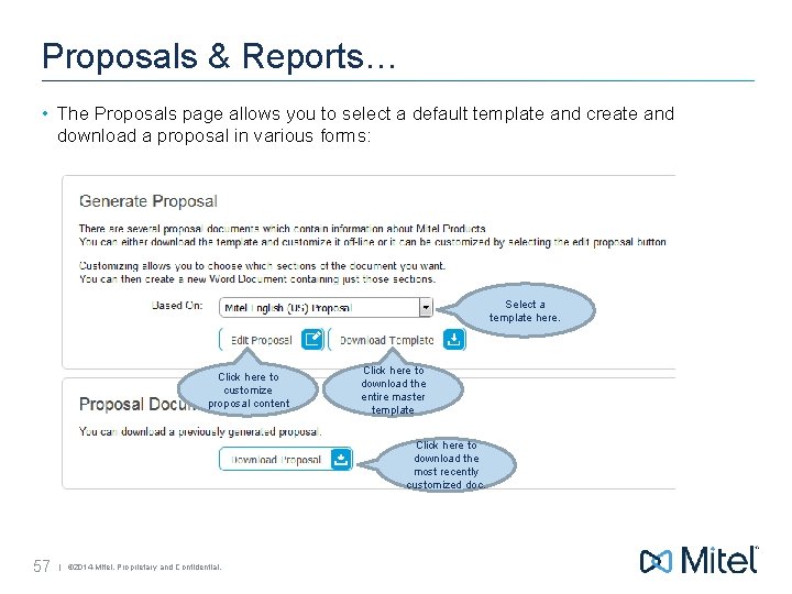 Proposals & Reports… • The Proposals page allows you to select a default template
