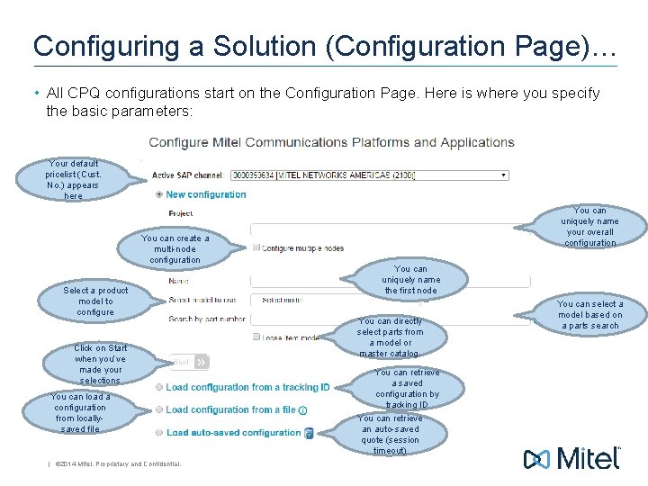 Configuring a Solution (Configuration Page)… • All CPQ configurations start on the Configuration Page.