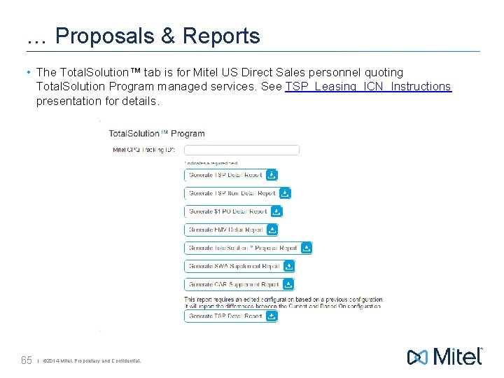 … Proposals & Reports • The Total. Solution™ tab is for Mitel US Direct