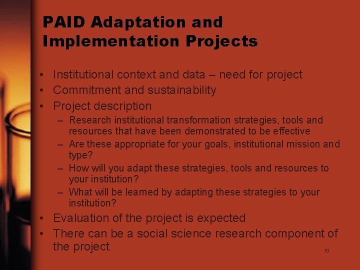 PAID Adaptation and Implementation Projects • Institutional context and data – need for project