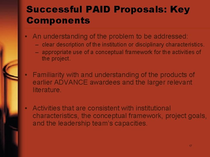 Successful PAID Proposals: Key Components • An understanding of the problem to be addressed: