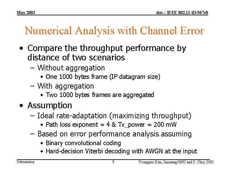 May 2003 doc. : IEEE 802. 11 -03/567 r 0 Numerical Analysis with Channel