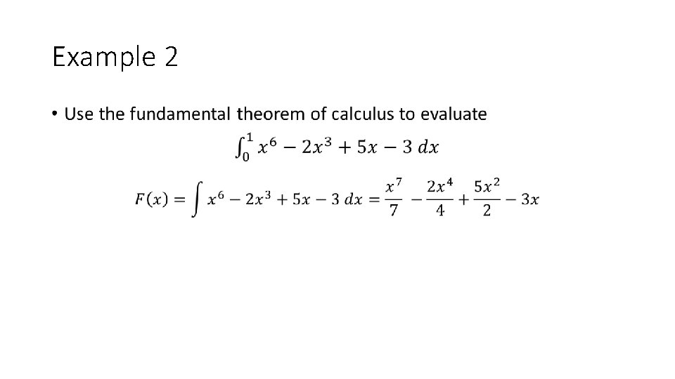 Example 2 • Example 2 •