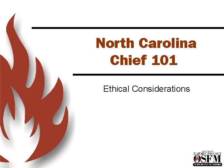 North Carolina Chief 101 Ethical Considerations 