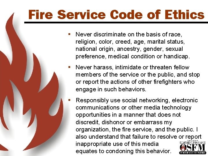 Fire Service Code of Ethics § Never discriminate on the basis of race, religion,