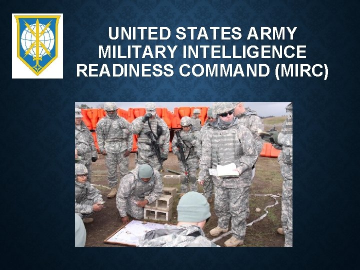 UNITED STATES ARMY MILITARY INTELLIGENCE READINESS COMMAND (MIRC) 