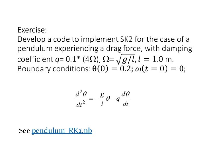  See pendulum_RK 2. nb 