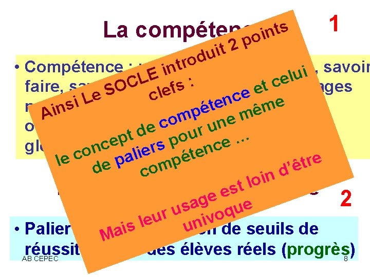  1 s t La compétence n i o p 2 t i u