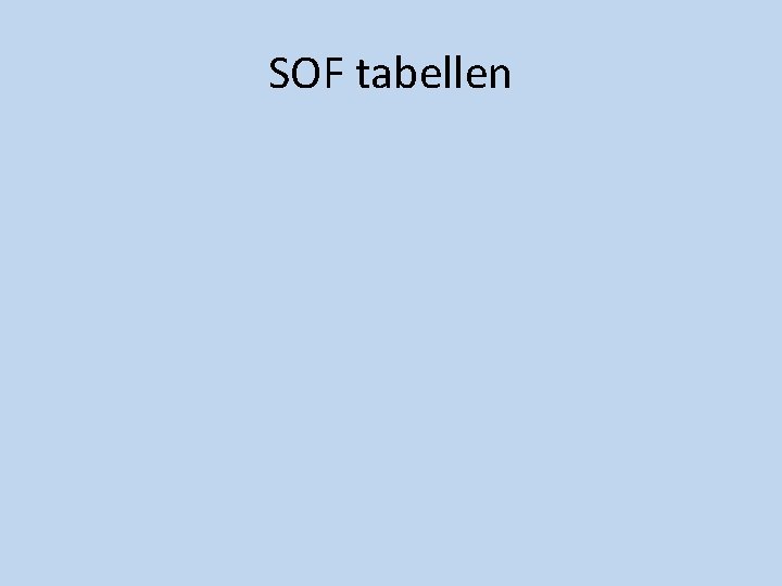 SOF tabellen SOF tabellen