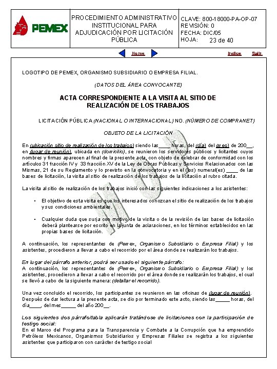 PROCEDIMIENTO ADMINISTRATIVO CLAVE: 800 -18000 -PA-OP-07 PROCEDIMIENTO ADMINISTRATIVO INSTITUCIONAL PARA REVISIÓN: 0 PARA PLANEACIÓN