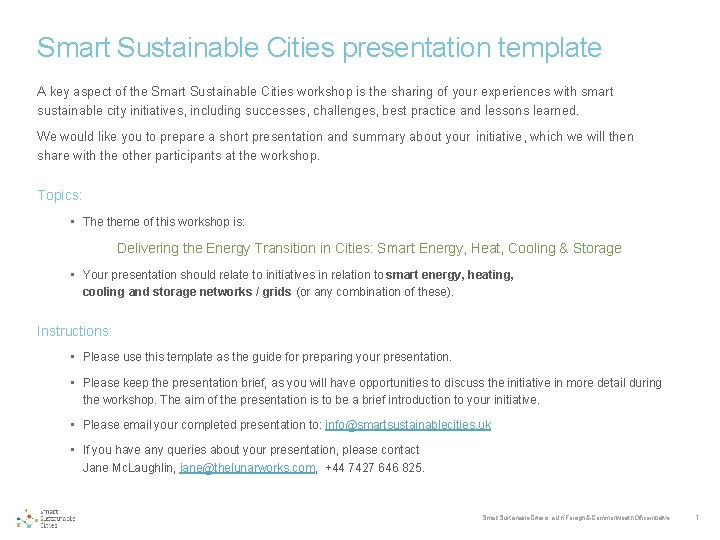 Smart Sustainable Cities presentation template A key aspect of the Smart Sustainable Cities workshop