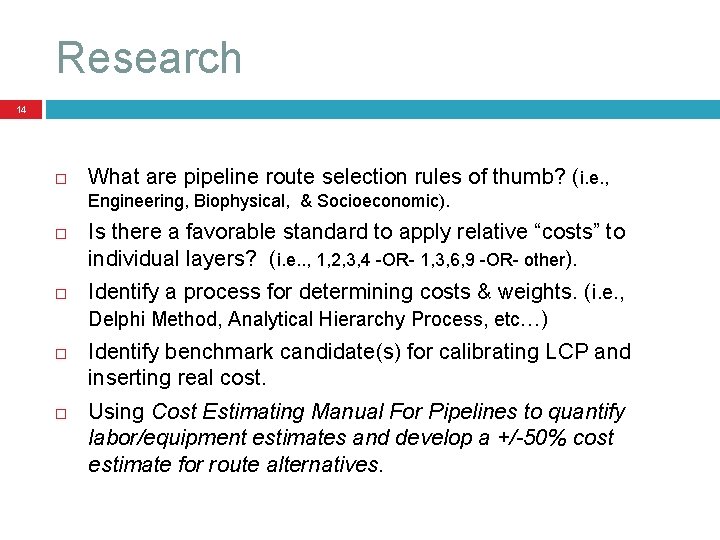 Research 14 What are pipeline route selection rules of thumb? (i. e. , Engineering,