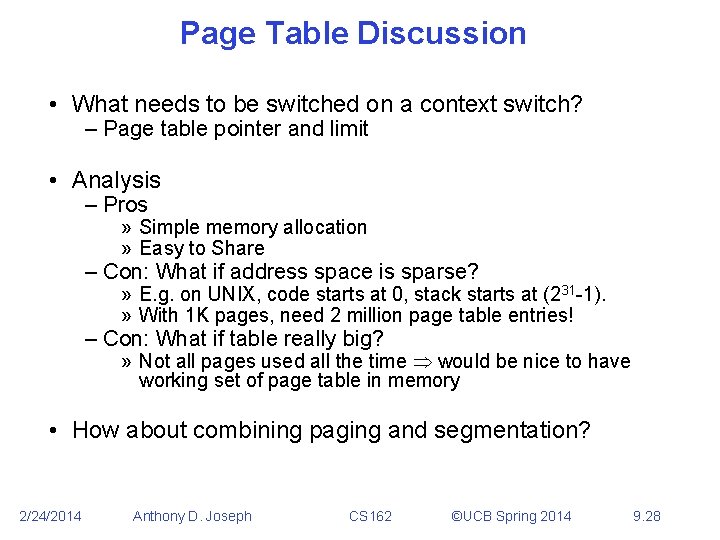 Page Table Discussion • What needs to be switched on a context switch? –