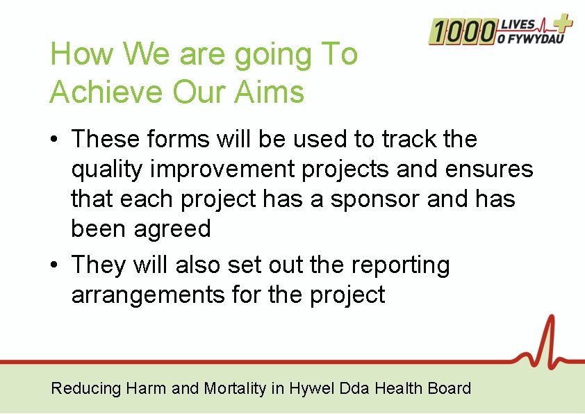 How We are going To Achieve Our Aims • These forms will be used How We are going To Achieve Our Aims • These forms will be used