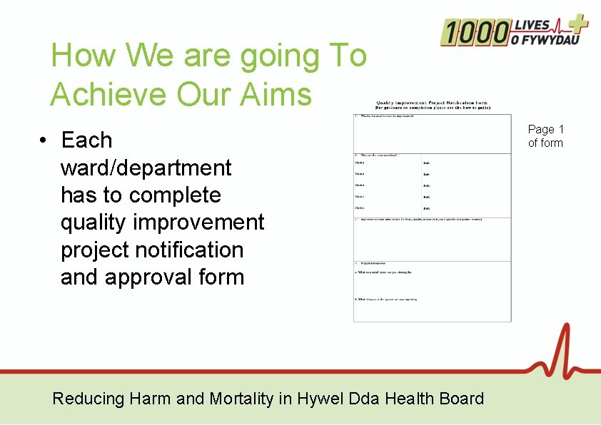 How We are going To Achieve Our Aims • Each ward/department has to complete How We are going To Achieve Our Aims • Each ward/department has to complete