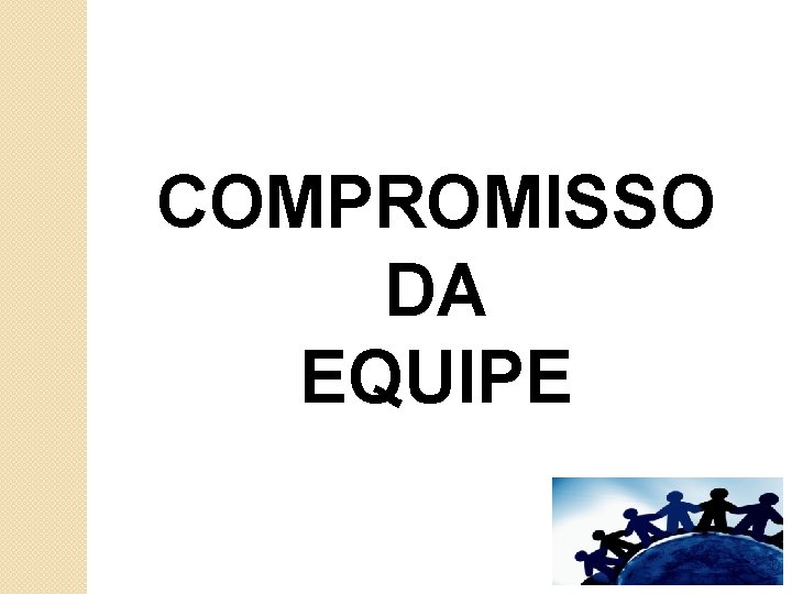 COMPROMISSO DA EQUIPE 