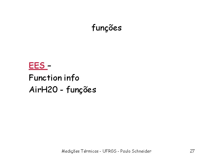 funções EES – Function info Air. H 20 - funções Medições Térmicas - UFRGS