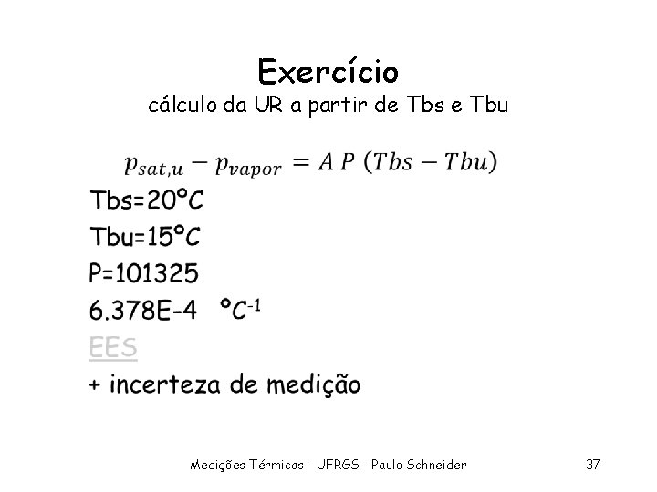 Exercício cálculo da UR a partir de Tbs e Tbu • Medições Térmicas -