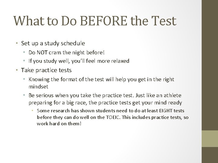 What to Do BEFORE the Test • Set up a study schedule • Do What to Do BEFORE the Test • Set up a study schedule • Do