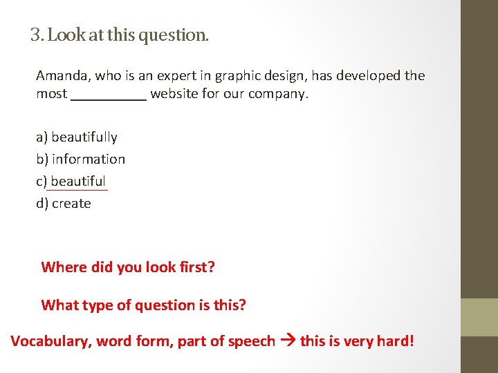 3. Look at this question. Amanda, who is an expert in graphic design, has 3. Look at this question. Amanda, who is an expert in graphic design, has