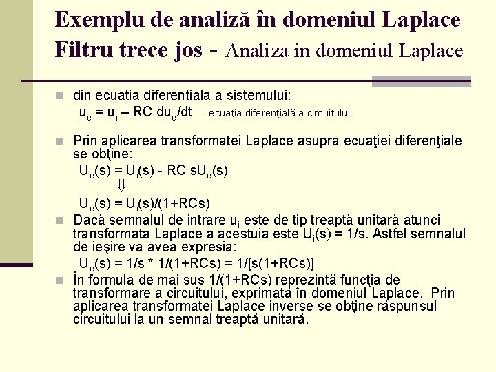 Exemplu de analiză în domeniul Laplace Filtru trece jos - Analiza in domeniul Laplace