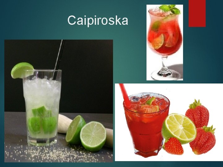 Caipiroska 