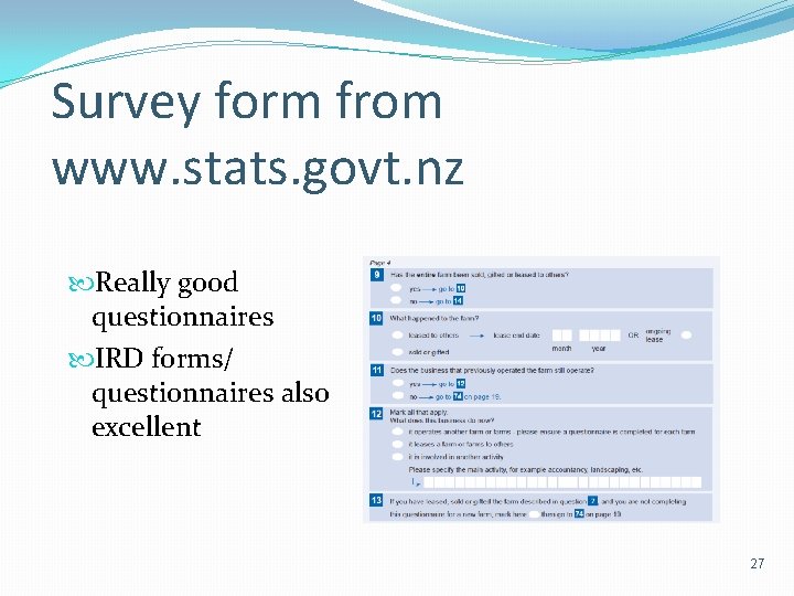 Survey form from www. stats. govt. nz Really good questionnaires IRD forms/ questionnaires also