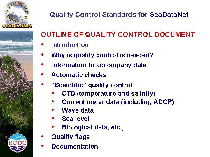 Ocean Data Quality Control Process Quality Control Standards for Sea Data Net Review