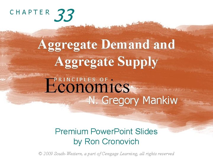 CHAPTER 33 Aggregate Demand Aggregate Supply Economics PRINCIPLES OF N. Gregory Mankiw Premium Power.