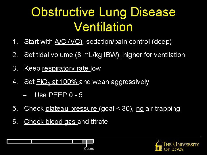 Obstructive Lung Disease Ventilation 1. Start with A/C (VC), sedation/pain control (deep) 2. Set Obstructive Lung Disease Ventilation 1. Start with A/C (VC), sedation/pain control (deep) 2. Set