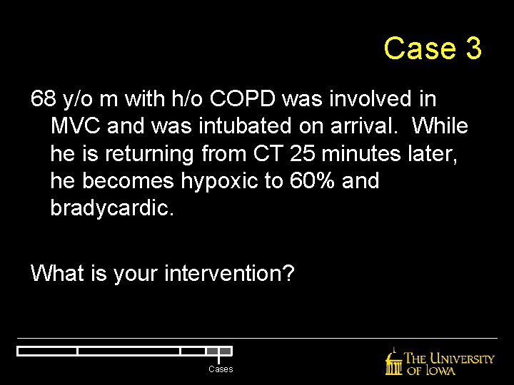 Case 3 68 y/o m with h/o COPD was involved in MVC and was Case 3 68 y/o m with h/o COPD was involved in MVC and was