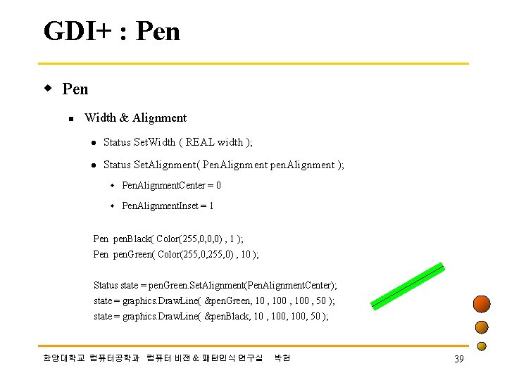 GDI+ : Pen w Pen n Width & Alignment l Status Set. Width (