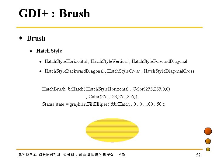 GDI+ : Brush w Brush n Hatch Style l Hatch. Style. Horizontal , Hatch.