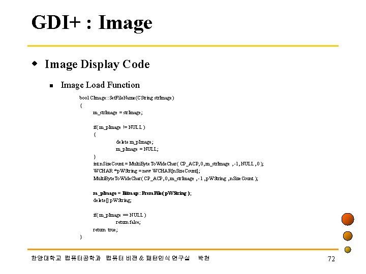 GDI+ : Image w Image Display Code n Image Load Function bool CImage: :