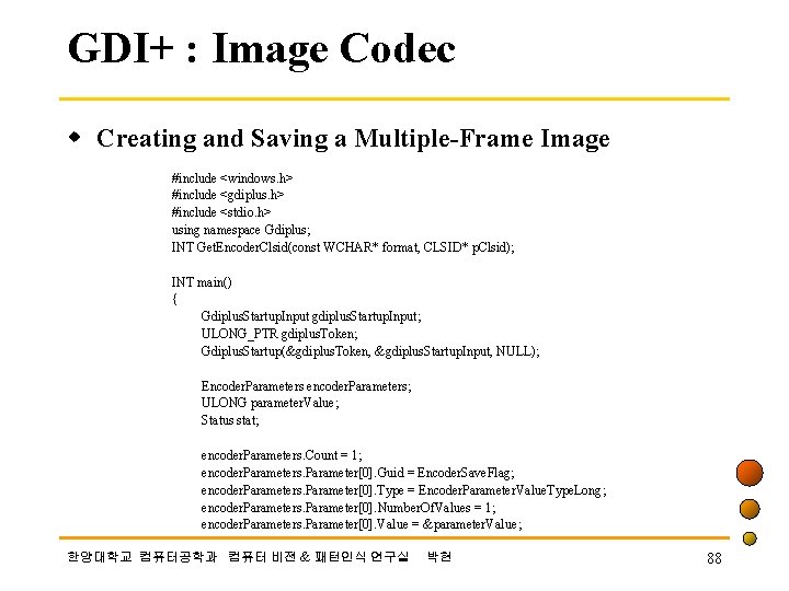 GDI+ : Image Codec w Creating and Saving a Multiple-Frame Image #include <windows. h>