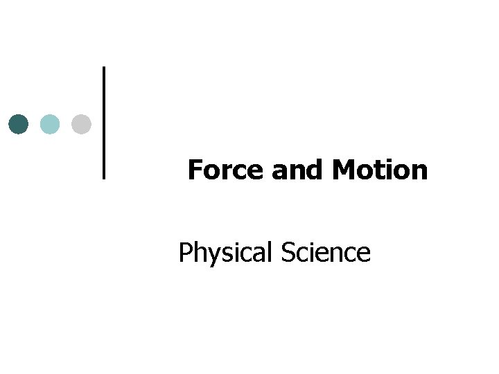 Force and Motion Physical Science 