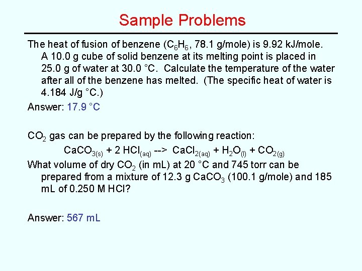 Sample Problems The heat of fusion of benzene (C 6 H 6, 78. 1 Sample Problems The heat of fusion of benzene (C 6 H 6, 78. 1