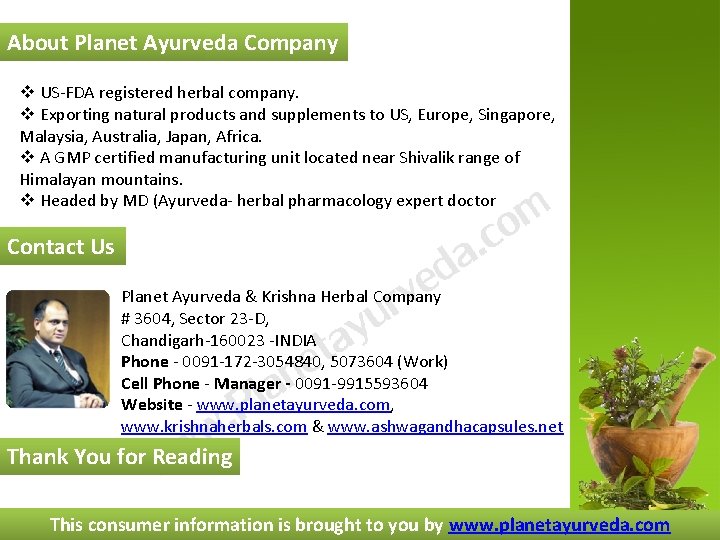 About Planet Ayurveda Company v US-FDA registered herbal company. v Exporting natural products and About Planet Ayurveda Company v US-FDA registered herbal company. v Exporting natural products and