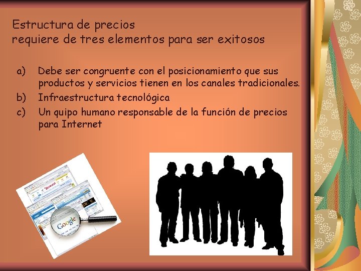 Estructura de precios requiere de tres elementos para ser exitosos a) b) c) Debe