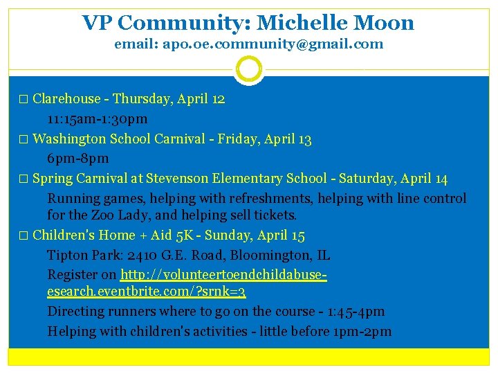 VP Community: Michelle Moon email: apo. oe. community@gmail. com � Clarehouse - Thursday, April